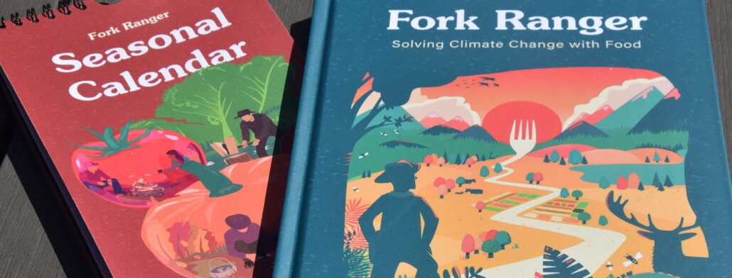 image of the Fork Ranger cook book and seasonal calender
